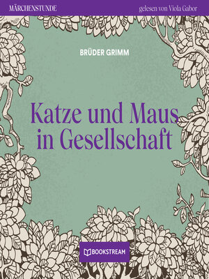 cover image of Katze und Maus in Gesellschaft--Märchenstunde, Folge 172